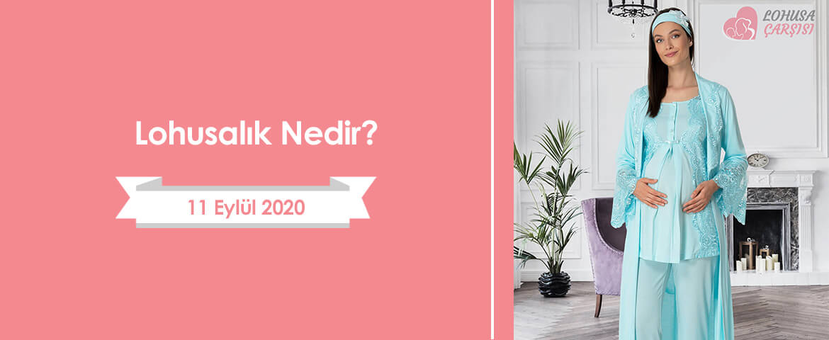 Lohusalık Nedir?